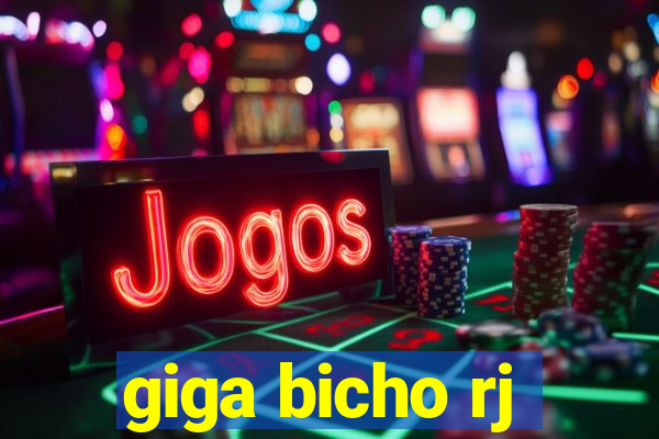 giga bicho rj